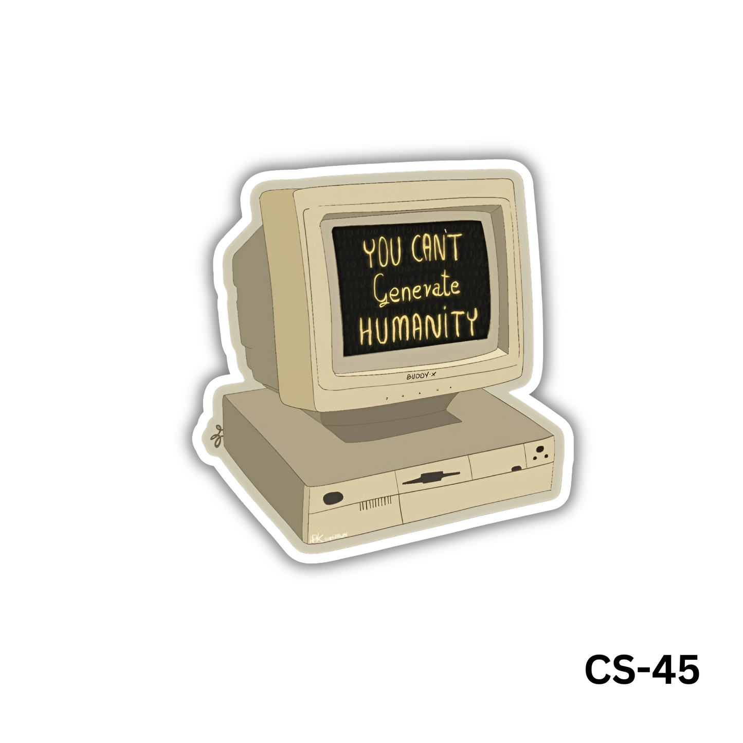 You Can't Generate Humanity (CS-45)