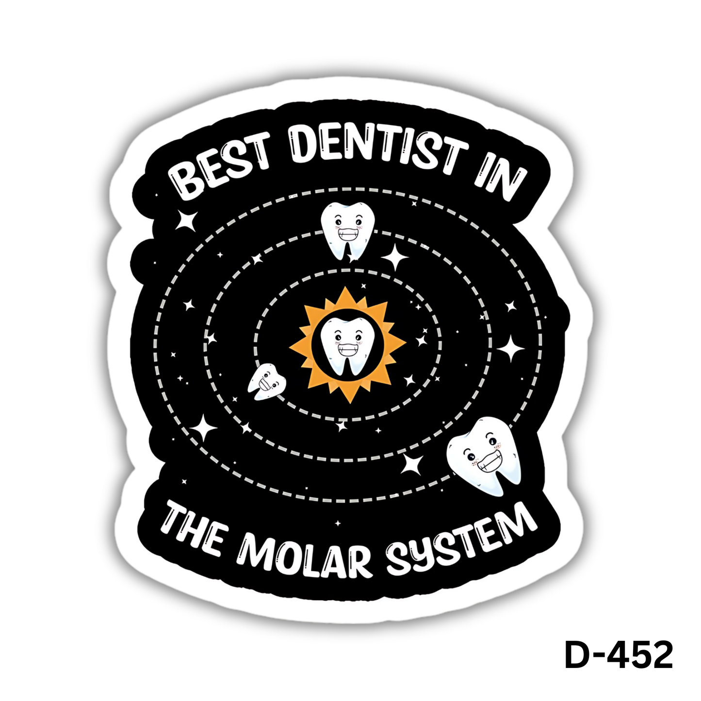 BEST DENTIST IN THE MOLAR SYSTEM sticker(D-452)