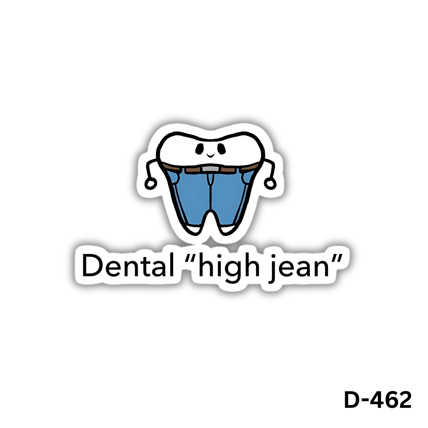 Dental high jean sticker(D-462)