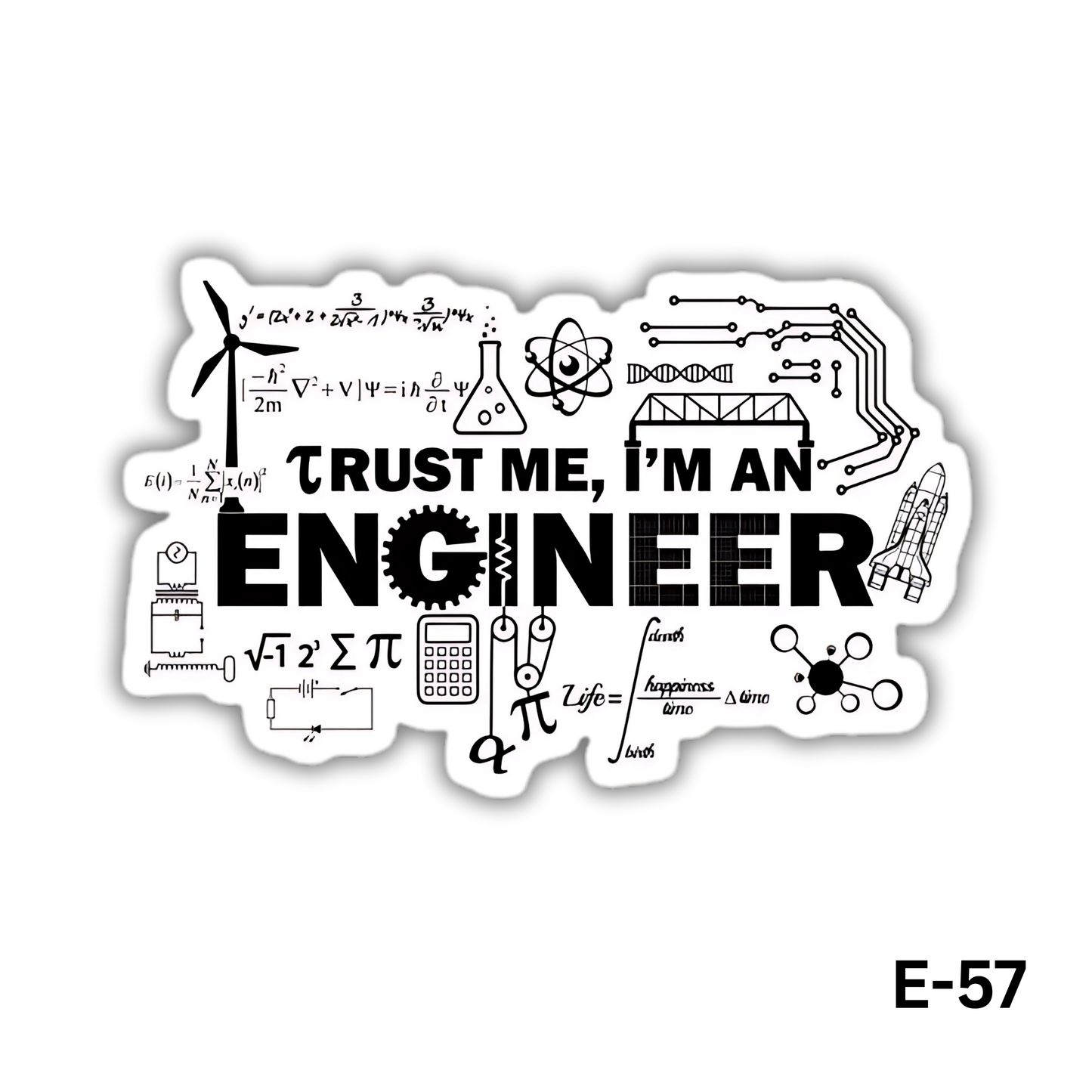 TRUST ME I'M AN ENGINEER sticker(E-57)