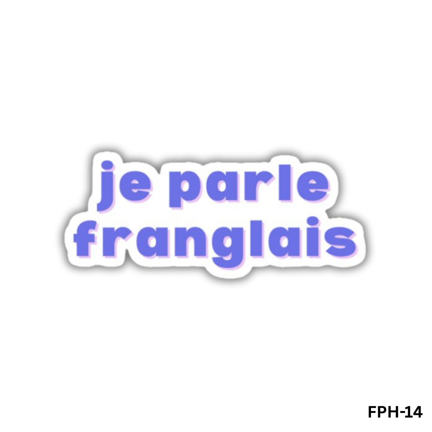 je parle franglais(FPH-14)