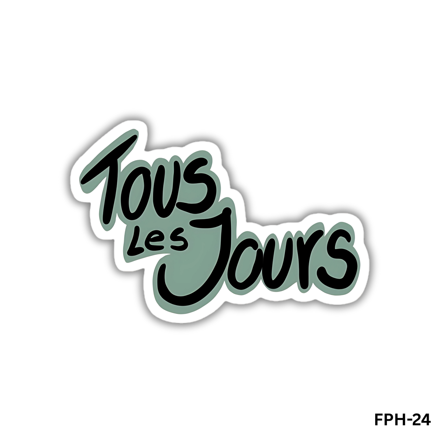 tous les jours(FPH-24)