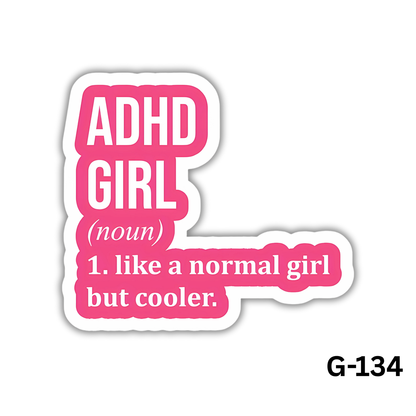 ADHD GIRL STICKER(G-134)