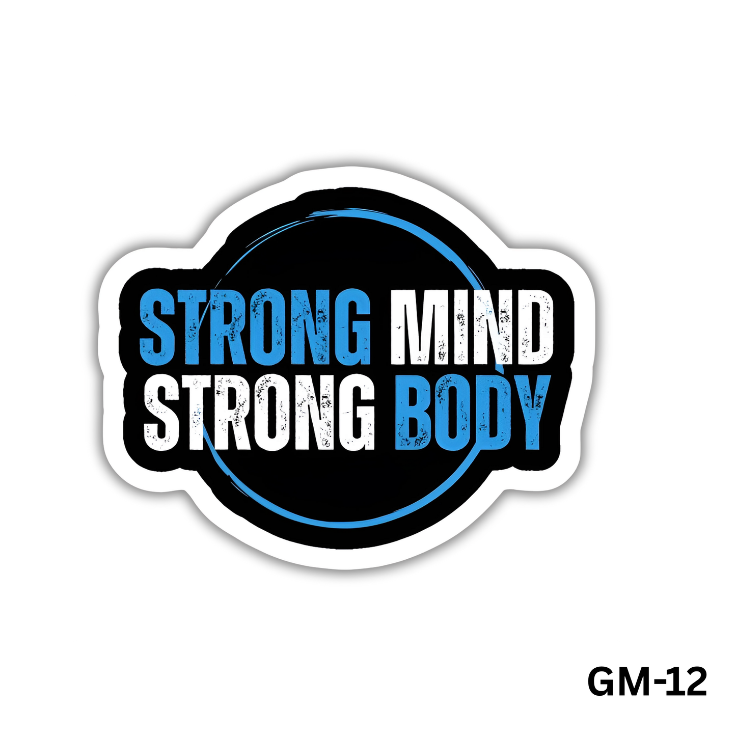 Strong Mind Strong Body(GM-12)