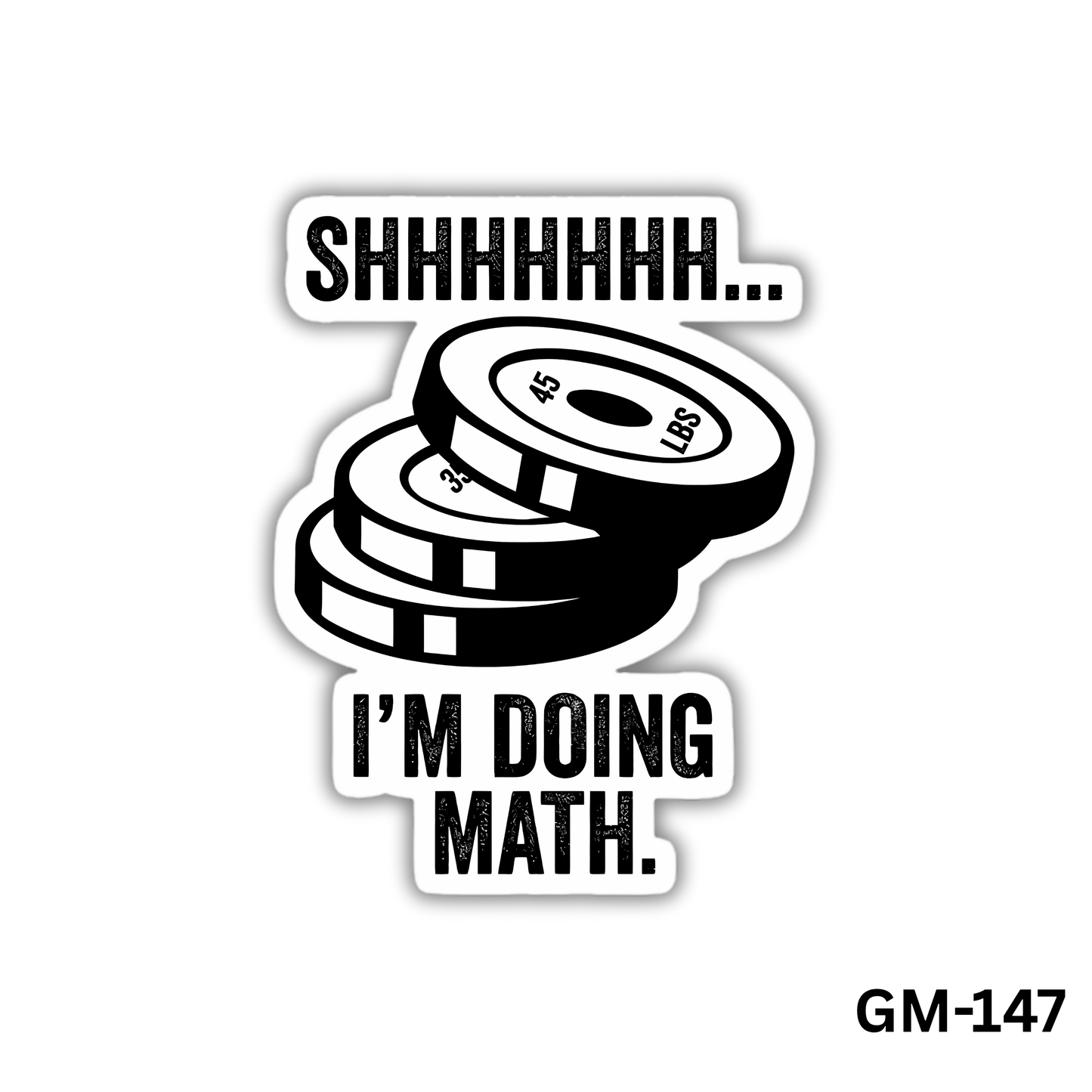 SHHH.. I'm Doing Math (GM-147)
