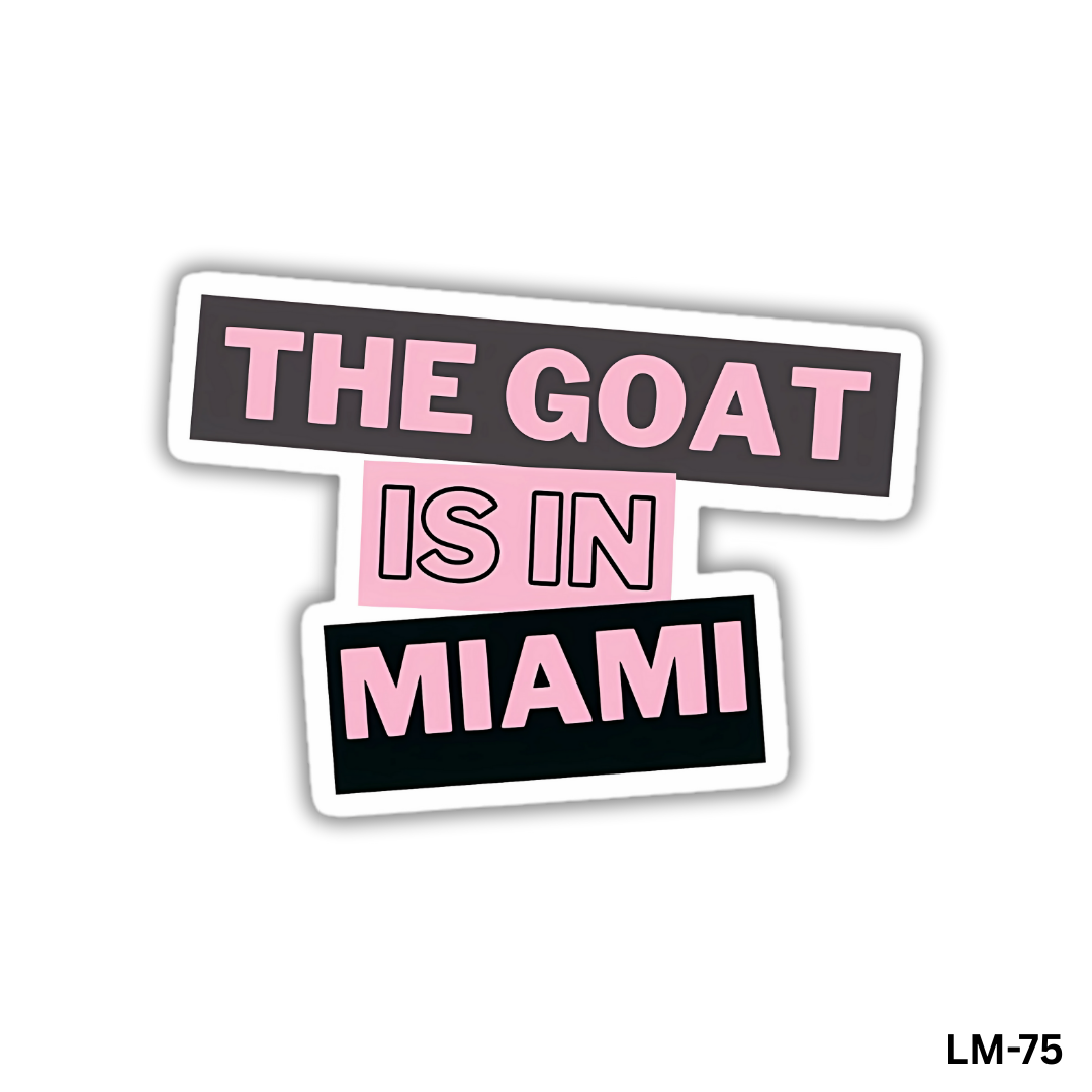 The Goat is in Miami(LM-75)