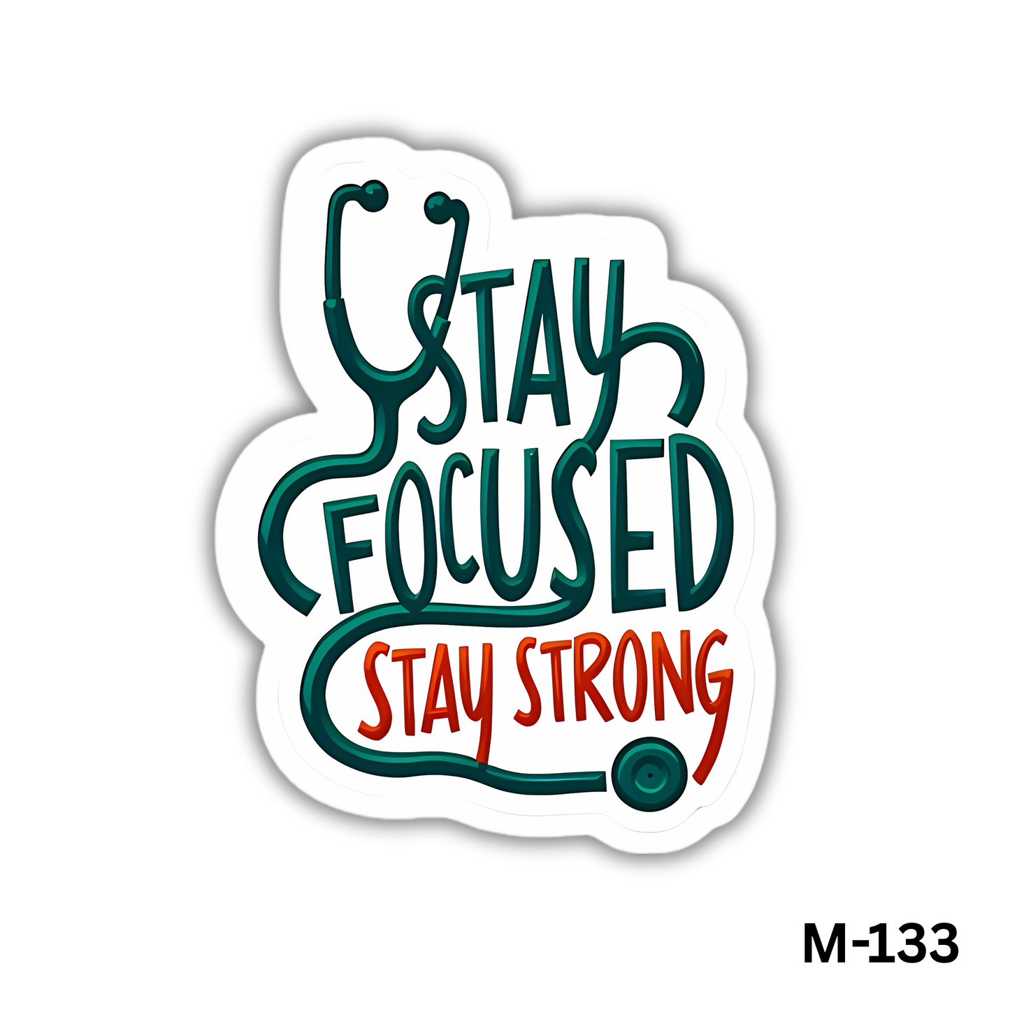 Stay Focused Stay Strong(M-133)