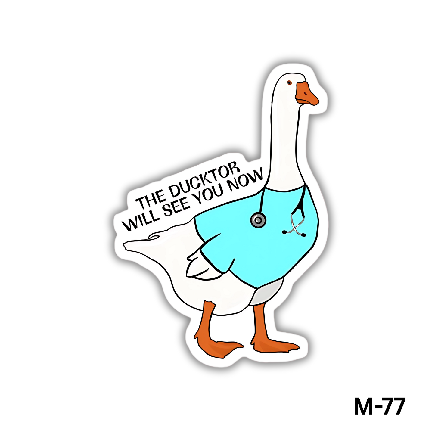 The Ducktor will see you now(M-77)