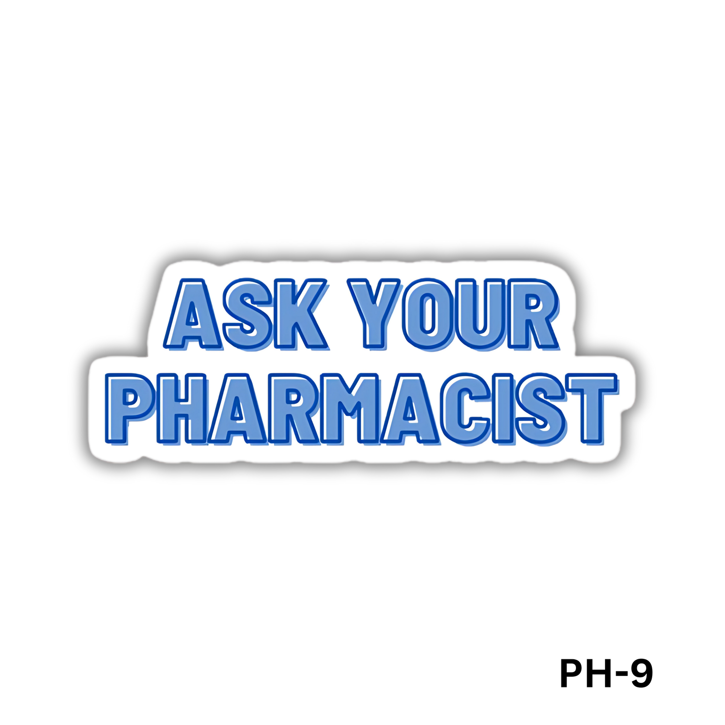 Ask your pharmacist sticker(PH-9)