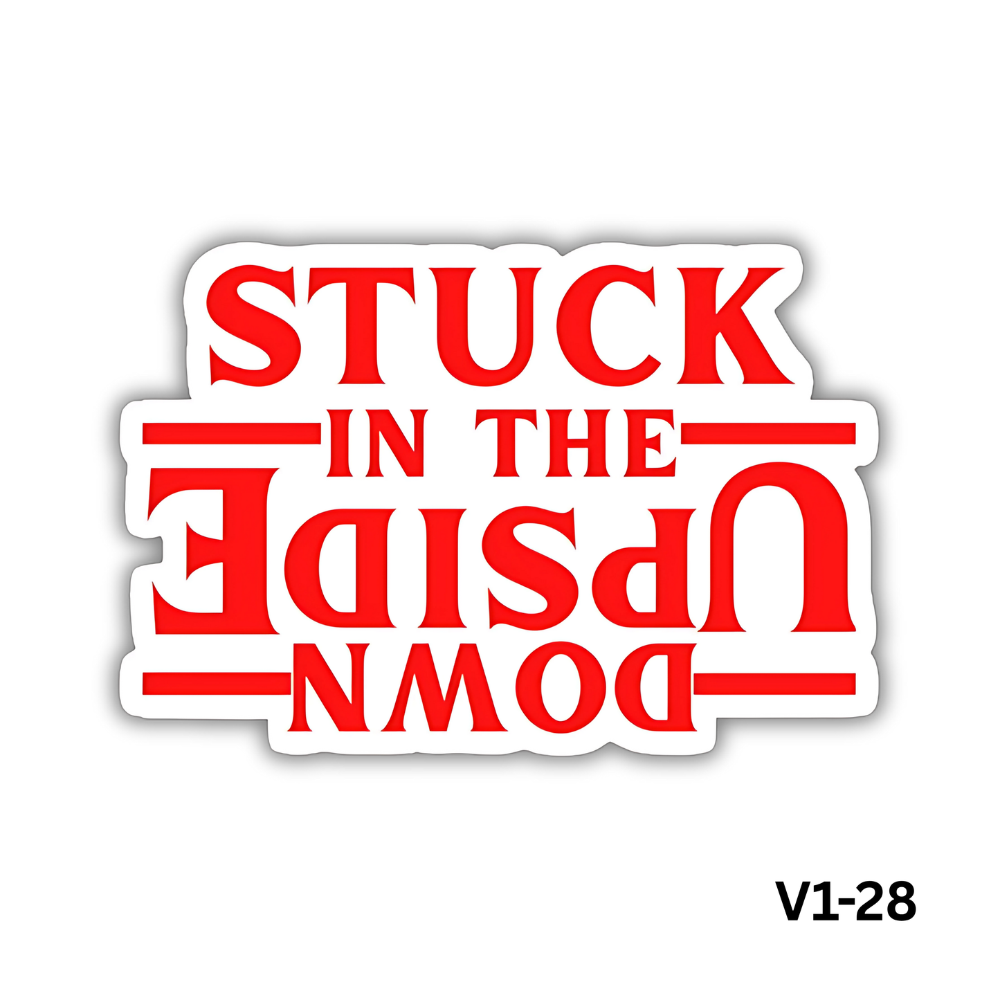 Stuck In The Upsidown (V1-28)