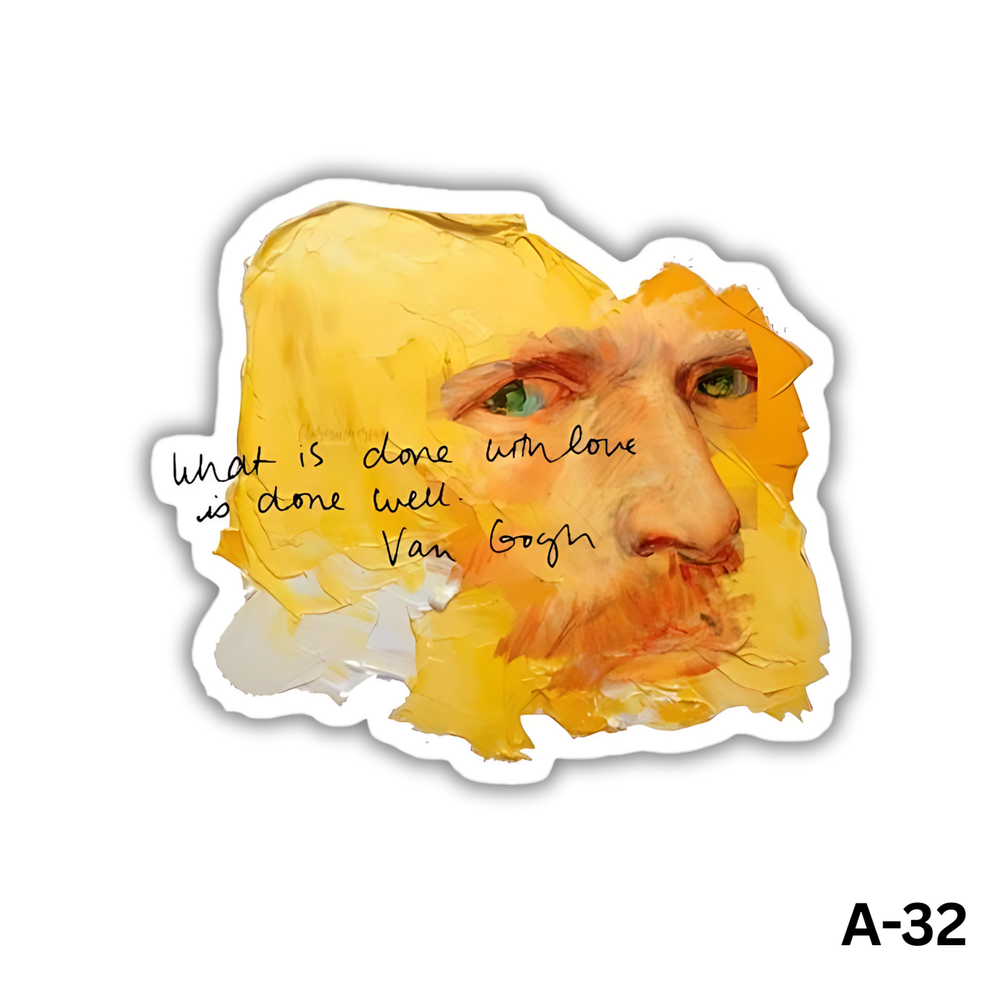 What is done with love is done well(A-32)