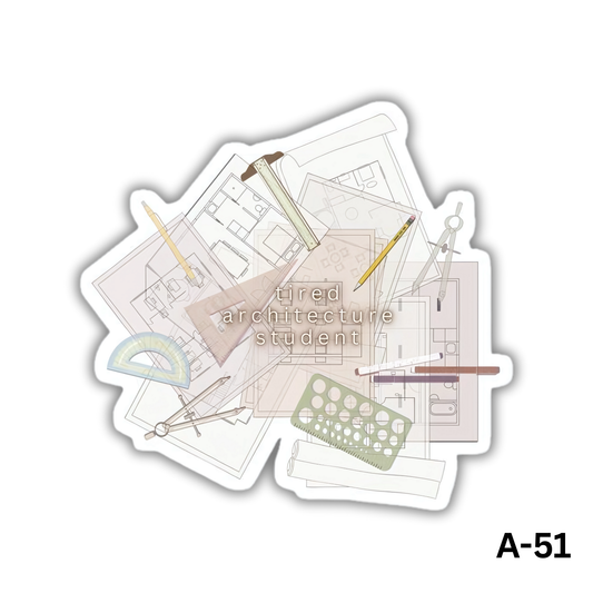 Tired architecture student(A-51)