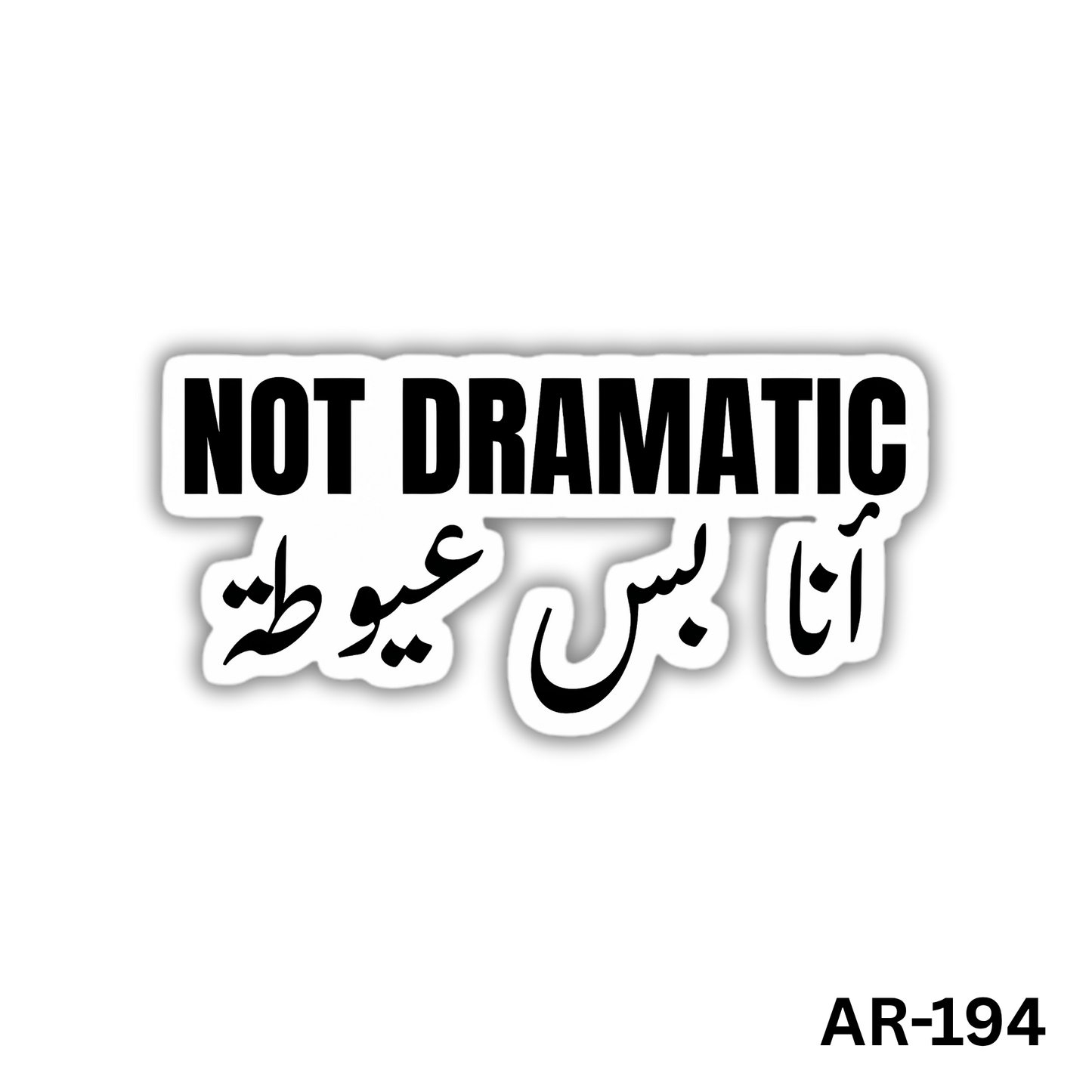 Not dramatic ana bas 3ayouta(AR-194)