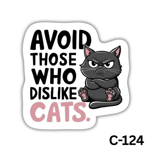 Avoid those who dislike cats.(C-124)