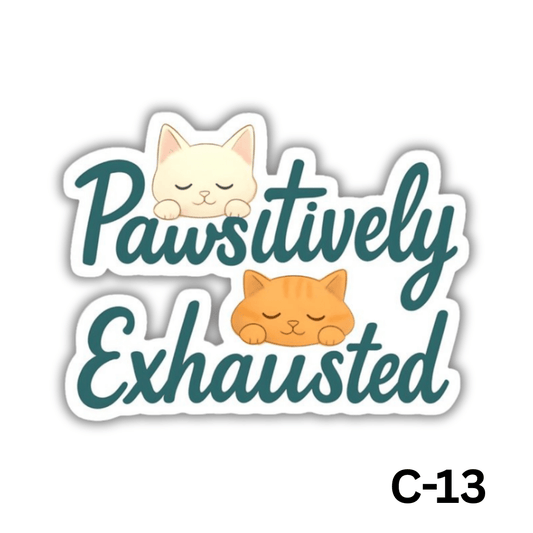 Pawsitively Exhausted(C-13)
