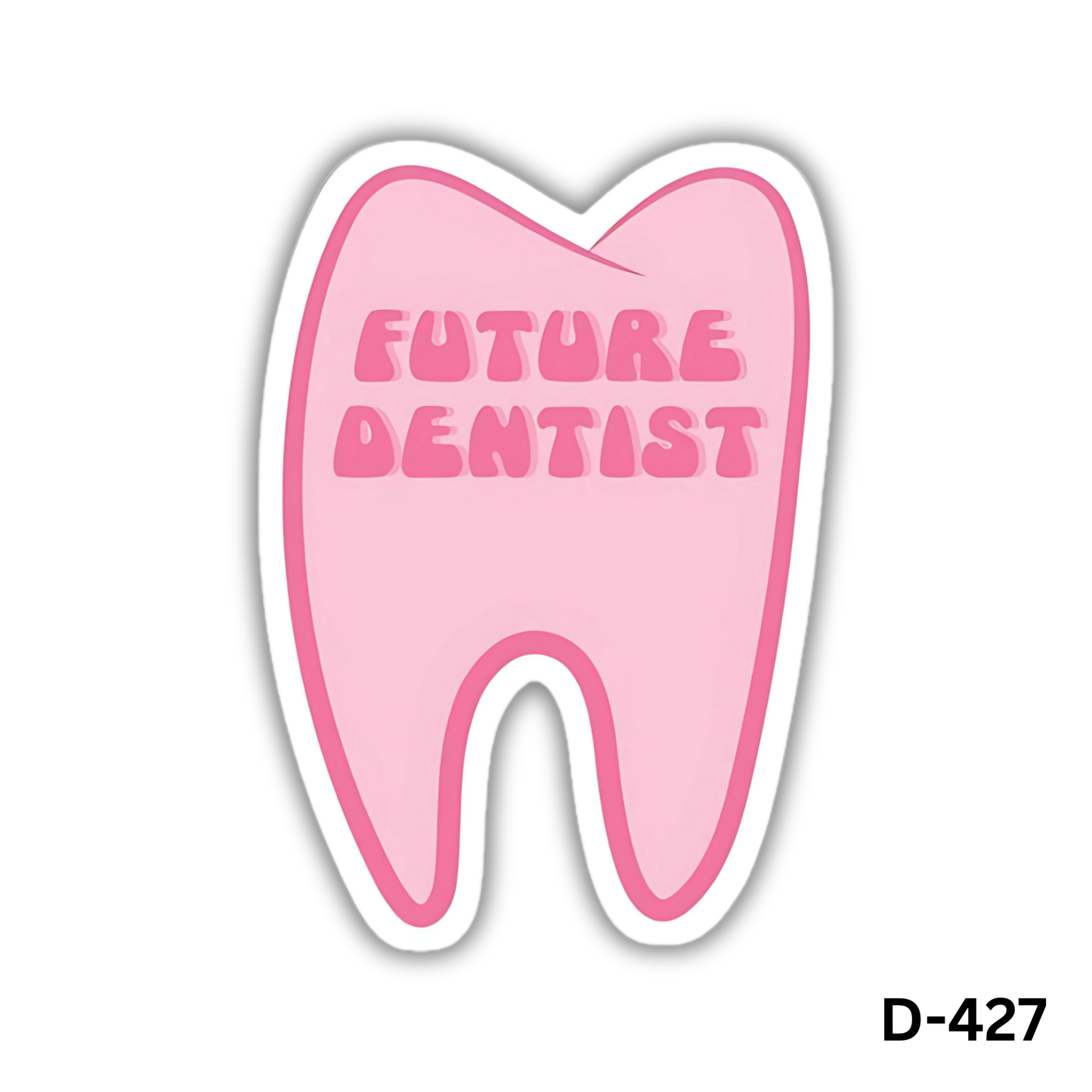 Pink FUTURE DENTIST Tooth(D-427)