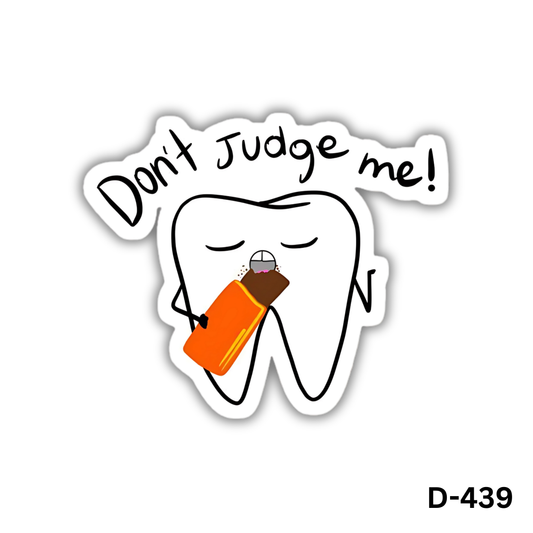 Don't Judge me! Tooth sticker(D-439)