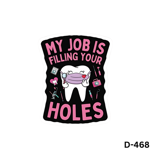 MYJOB IS FILLING YOUR HOLES sticker(D-468)