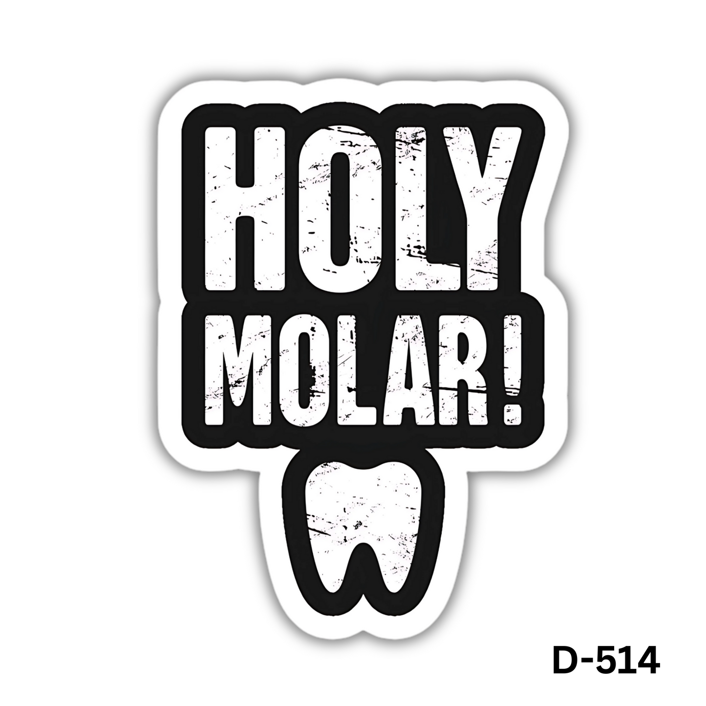 Holy Molar!(D-514)