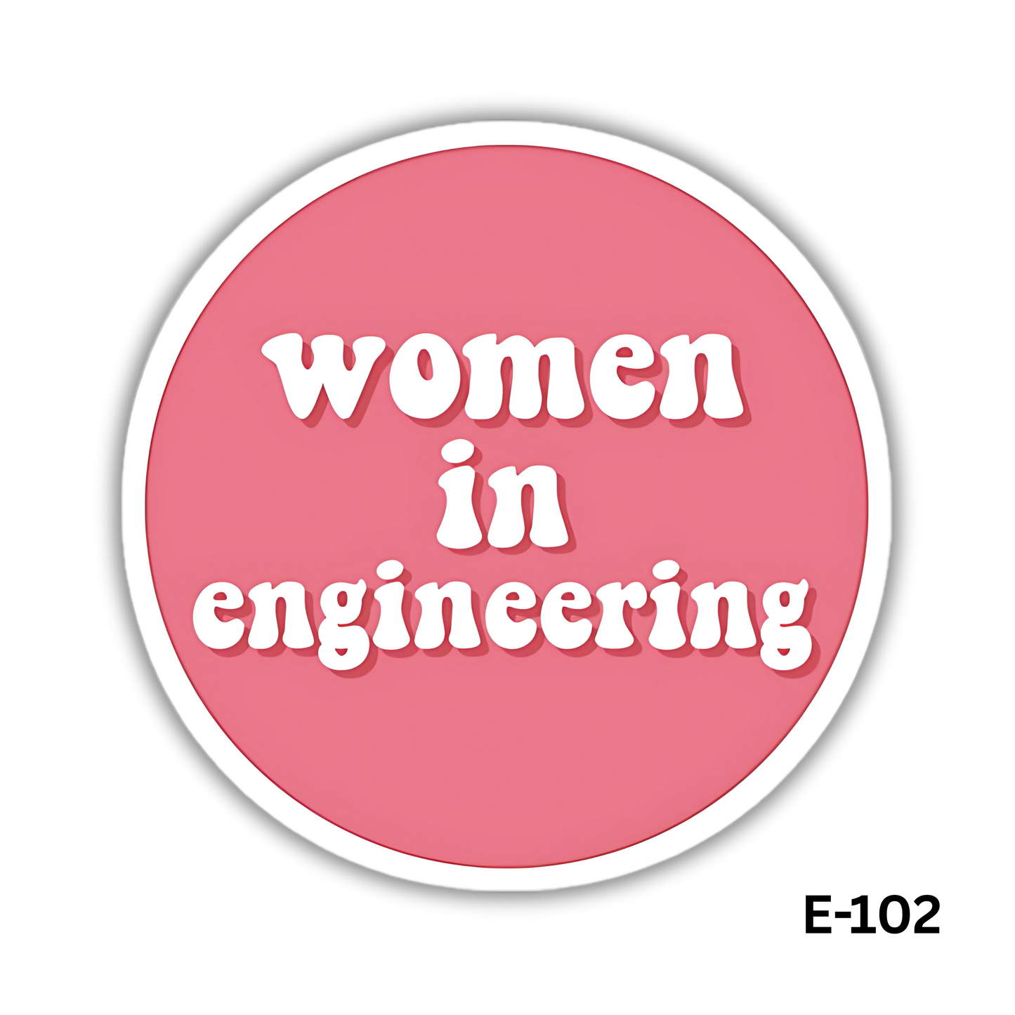 Women in Engineering (E-102)