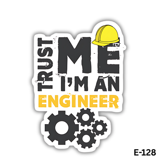 Trust Me I'm an Engineer (E-128)