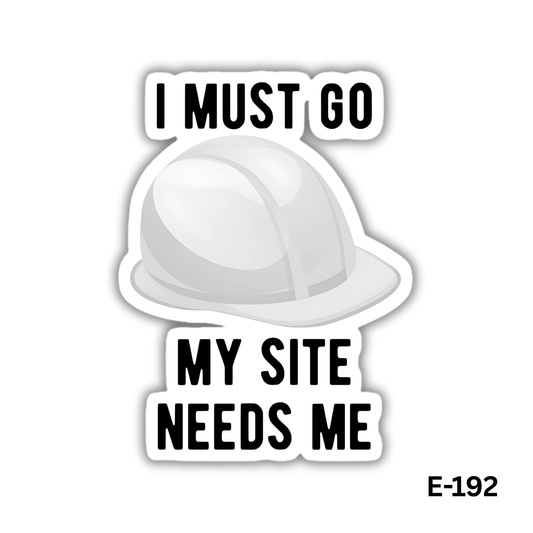 I must go my site needs me (E-192)