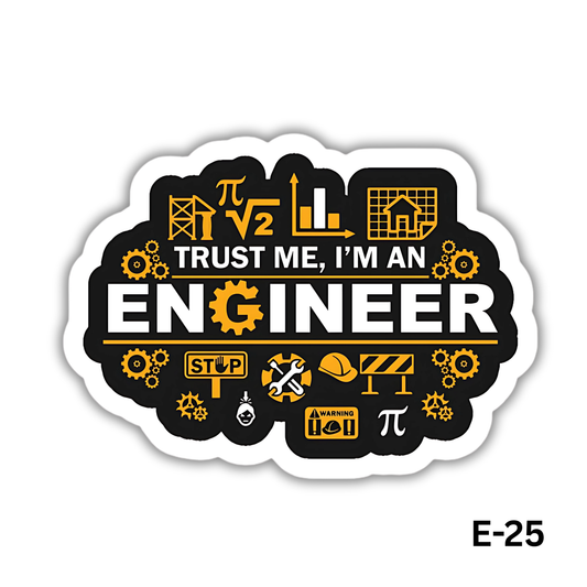 Trust me I'm an engineer (E-25)