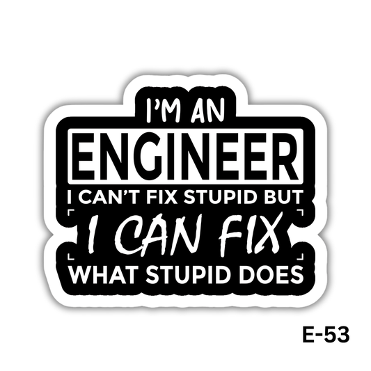 I'M AN ENGINEER sticker(E-53)