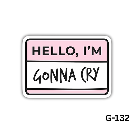 Hello, I'm Gonna Cry (G-132)