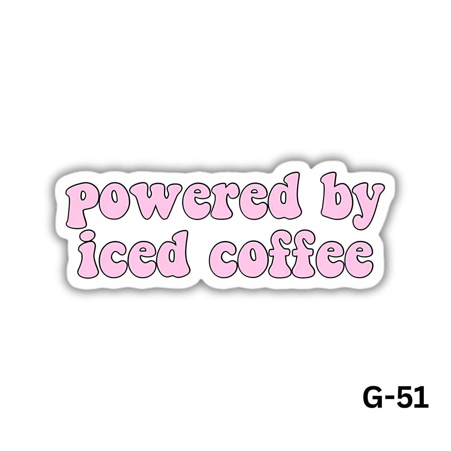 Powered By Iced Coffee(G-51)