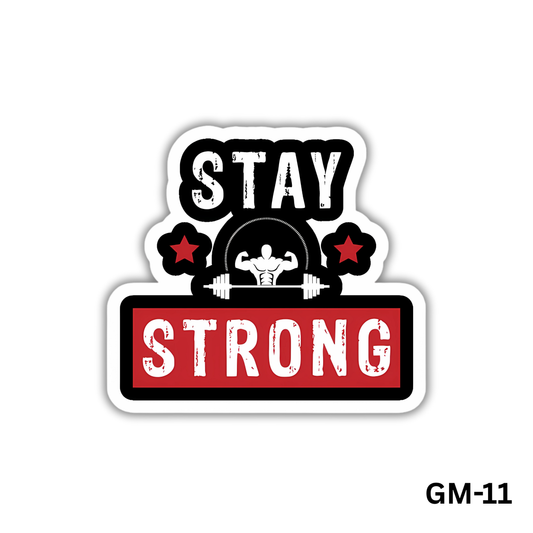 Stay Strong Gym Sticker (GM-11)