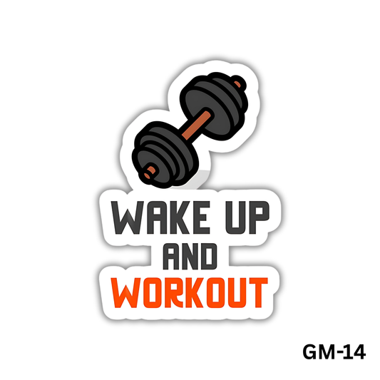 Wake Up and Workout(GM-14)