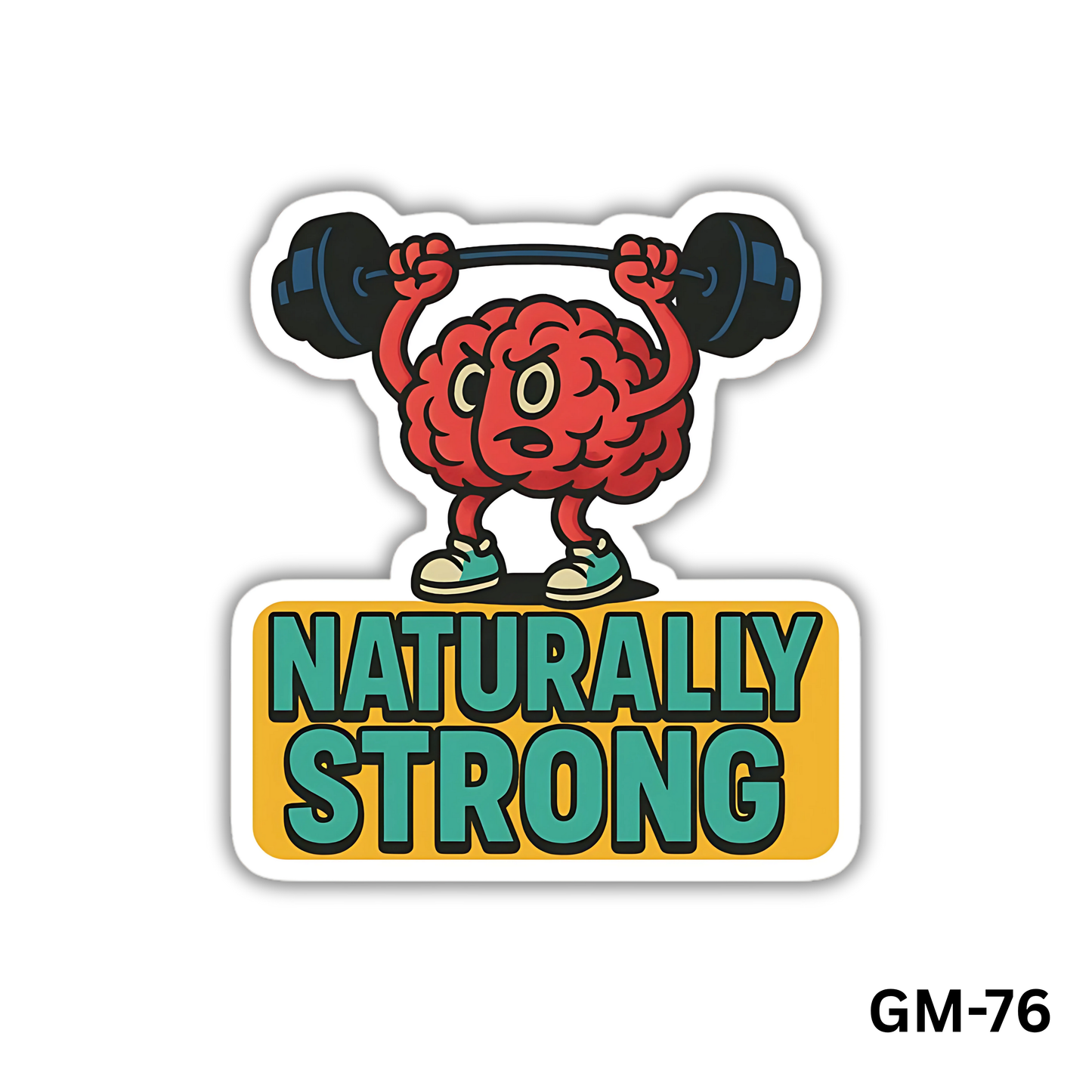 NATURALLY STRONG (GM-76)