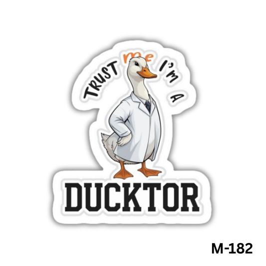Trust me i'm a Ducktor(M-182)