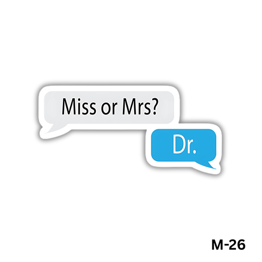 Miss or Mrs? DR.(M-26)