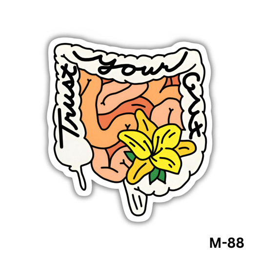 Trust your gut(M-88)