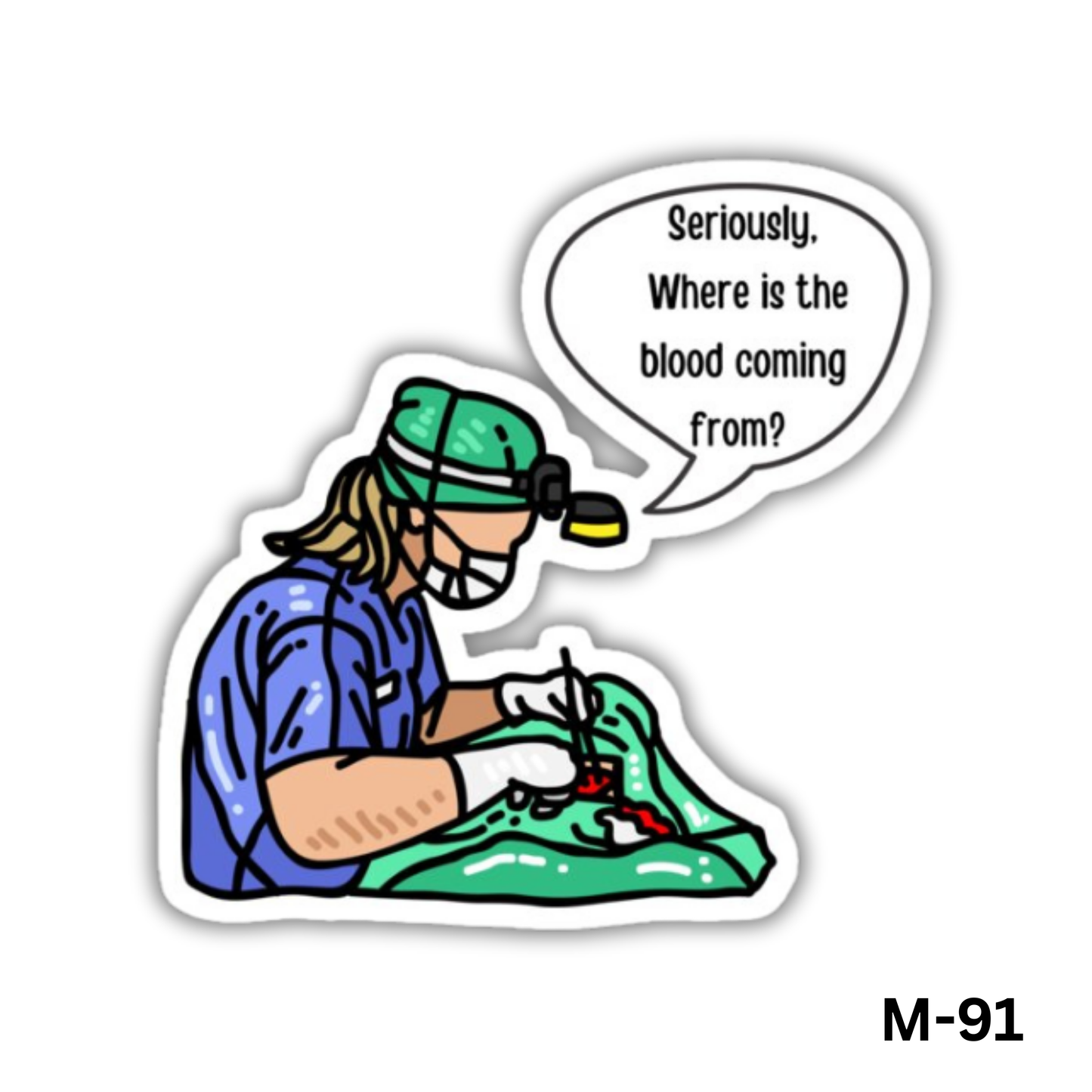 Seriously, Where is the blood coming from?(M-91)