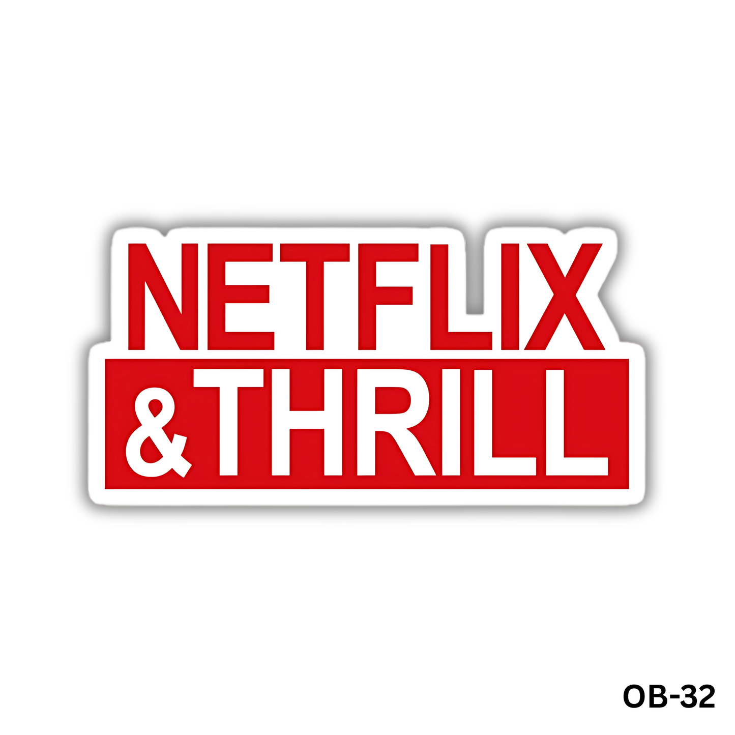 Netflix & Thrill(OB-32)