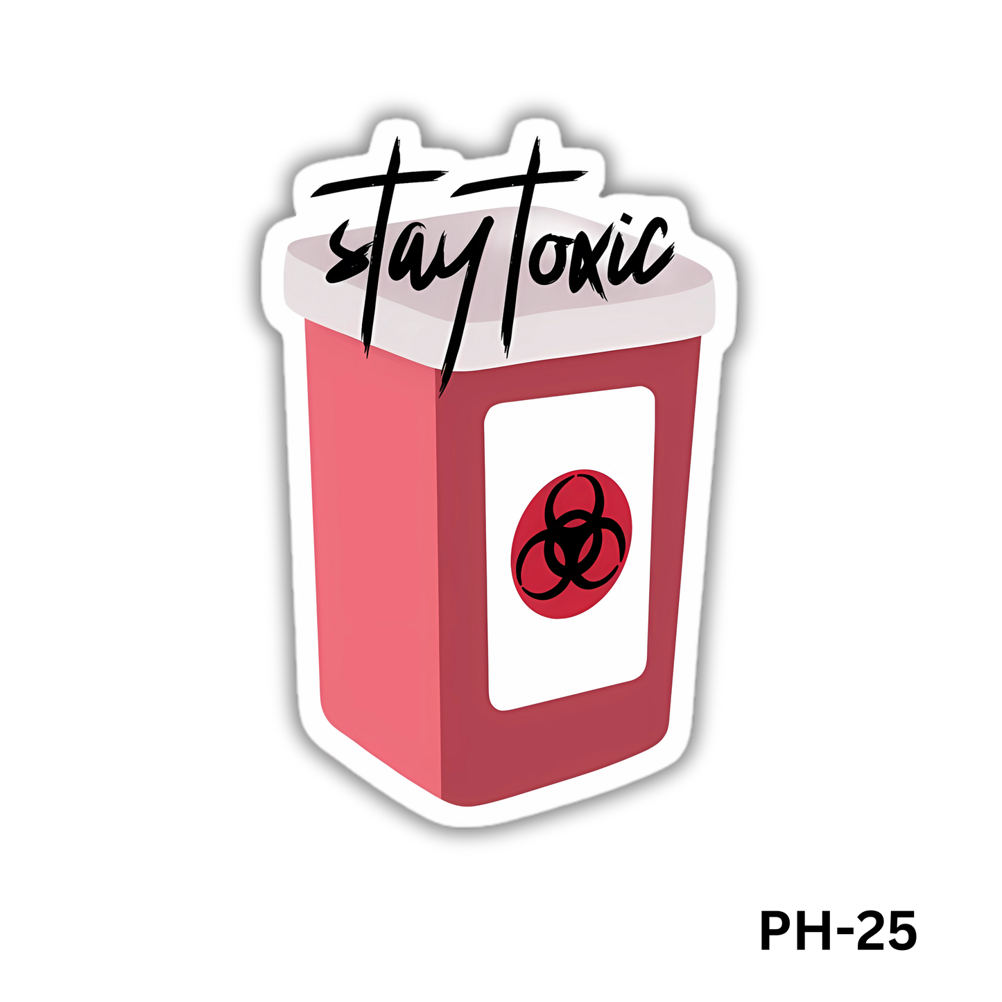 Stay Toxic sticker(PH-25)