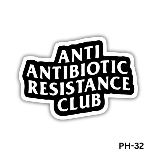 Anti Antibiotic Club sticker(PH-32)