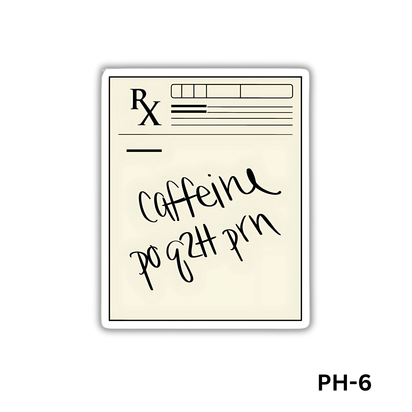 Caffeine Prescription(PH-6)