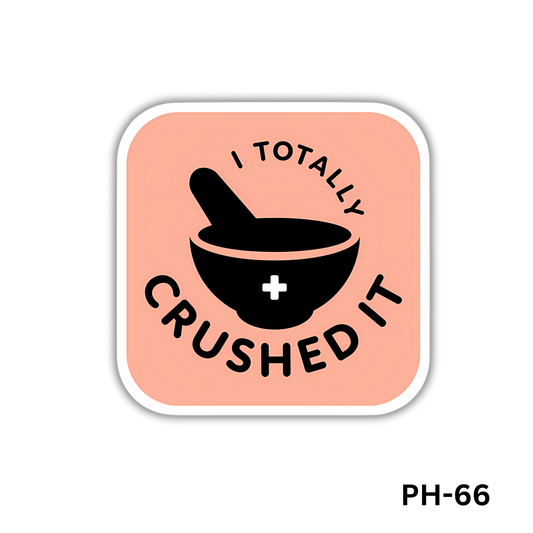 I TOTALLY CRUSHED IT sticker(PH-66)