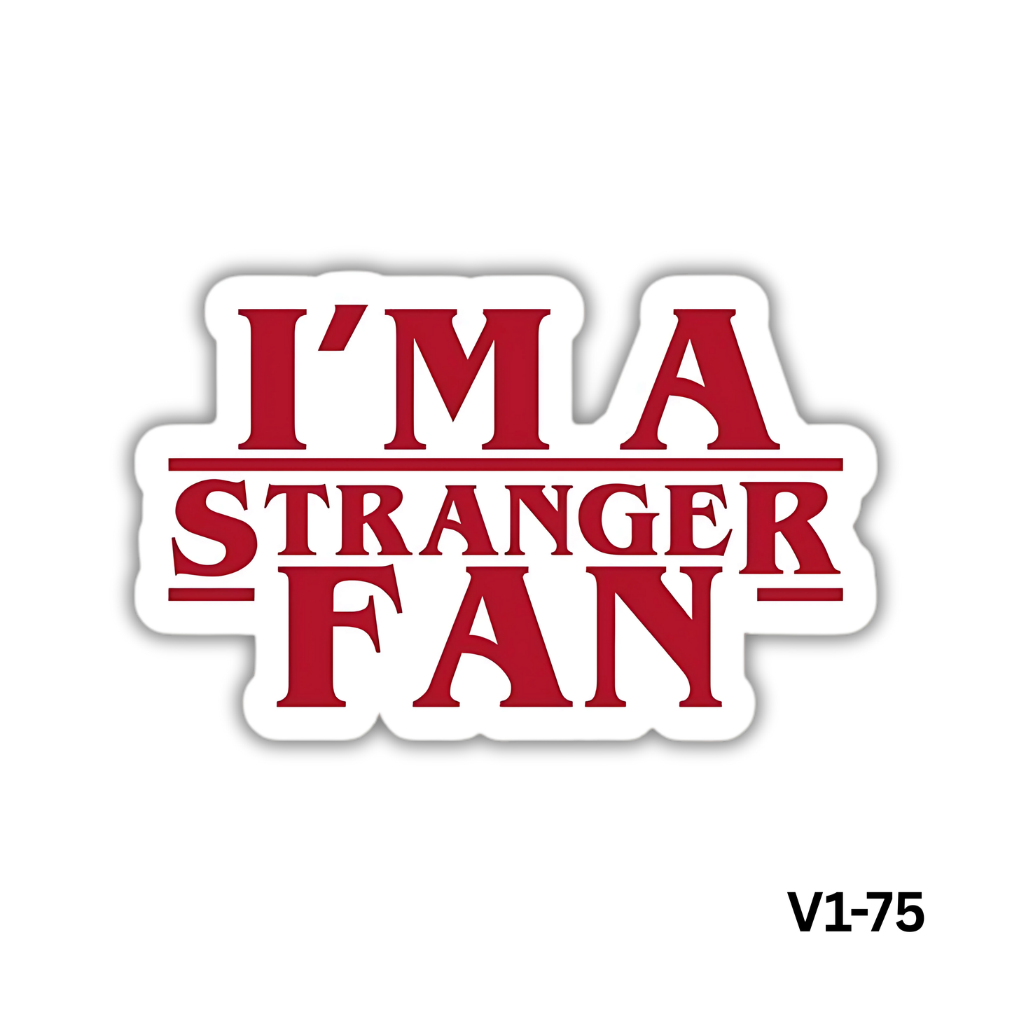 I'm a stranger fan(V1-75)